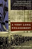 A Very Long Engagement: A Novel