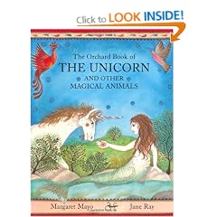 The Orchard Book of the Unicorn and Other Magical Animals