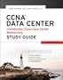CCNA Data Center - Introducing Cisco Data Center Networking Study Guide: Exam 640-911