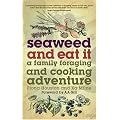 Seaweed and Eat It: A Family Foraging and Cooking Adventure