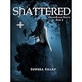 Shattered (Dream Realms Trilogy, #1)