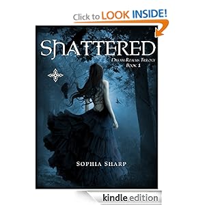 Shattered (Dream Realms Trilogy, #1)