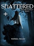 Shattered