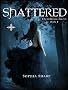 Shattered (Dream Realms Trilogy, #1)