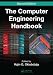The Computer Engineering Handbook, Second Edition - 2 Volume Set (Computer Engineering Handbook 2e)
