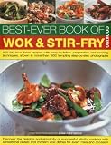Best-ever book of wok & stir-fry cooking : 400 fabulous Asian recipes with easy-to-follow preparation and cooking techniques, shown in more than 1600 tempting step-by-step photographs