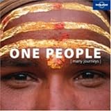 Lonely Planet One People: many journeys (Lonely Planet Pictorial)