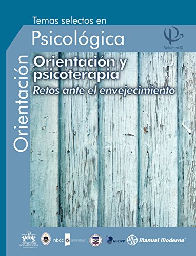 Temas selectos en orientación psicológica Vol. IX (Spanish Edition)