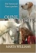 Ohne Worte: Mit Tieren und Natur sprechen