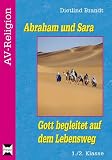 Abraham und Sara: Gott begleitet auf dem Lebensweg