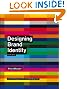 Designing Brand Identity: An Essential Guide for the Whole Branding Team