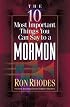The 10 Most Important Things You Can Say to a Mormon (The 10 Most Important Things)