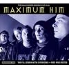 Maximum: H.I.M