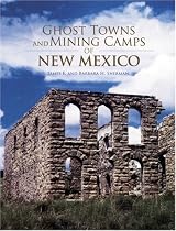 Ghost Towns and Mining Camps of New Mexico