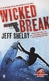 Wicked Break: A Noah Braddock Novel (Noah Braddock Mysteries)