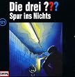 Die drei Fragezeichen - Folge 121: Spur ins Nichts