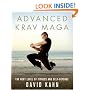 Advanced Krav Maga: The Next Level of Fitness and Self-Defense