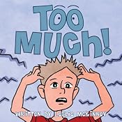 Too Much! | [Leslie McKinney]