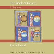 The Book of Genesis: A Biography: Lives of the Great Religious Books | [Ronald Hendel]