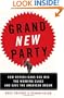 Grand New Party: How Republicans Can Win the Working Class and Save the American Dream