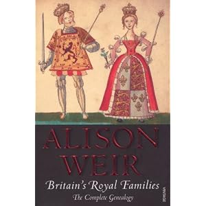Britain's Royal Families: The Complete Genealogy (updated) by Alison Weir