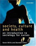 Society, Culture and Health: An Introduction to Sociology for Nurses