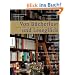 Von B�cherlust und Lesegl�ck: Kluge K�pfe und ihre Bibliotheken