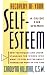Recovery Of Your Self-Esteem: A Guide For Women
