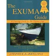 The Exuma Guide: A Cruising Guide to the Exuma Cays