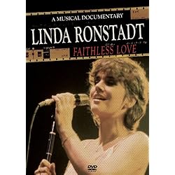 Ronstadt, Linda - Faithless Love: A Musical Documentary