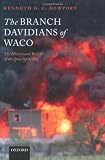 The Branch Davidians of Waco: The History and Beliefs of an Apocalyptic Sect