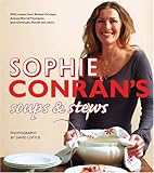 Sophie Conran's soups and stews