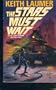 The Stars Must Wait (Baen Books)