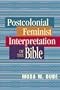 Postcolonial Feminist Interpretation of the Bible