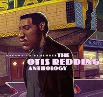 Dreams to Remember: The Otis Redding Anthology