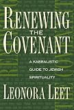 Renewing the Covenant: A Kabbalistic Guide to Jewish Spirituality