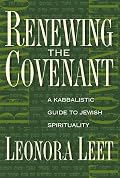 Renewing the Covenant: A Kabbalistic Guide to Jewish Spirituality