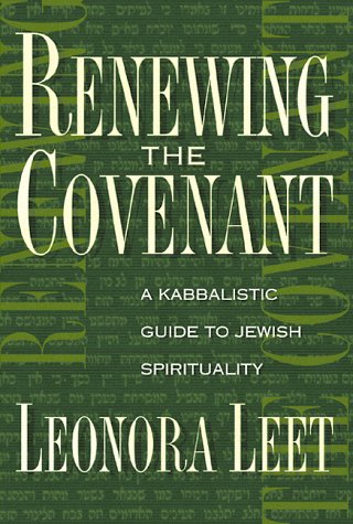 Renewing the Covenant: A Kabbalistic Guide to Jewish Spirituality