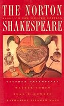 The Norton Shakespeare: Based on the Oxford Shakespeare