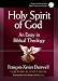 The Holy Spirit of God: An Essay in Biblical Theology