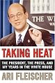 Taking Heat: The President, the Press, and My Years in the White House