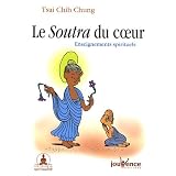 Le Soutra du coeur : Enseignements spirituelspar Chih-Chung Tsai