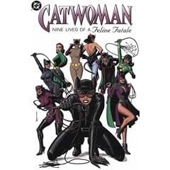 Catwoman: Nine Lives of a Feline Fatale