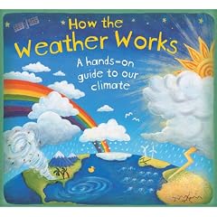 How The Weather Works (How it Works)