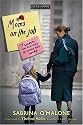 Moms on the Job: 7 Secrets for Success at Home and Work