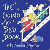 The Going to Bed Book [ THE GOING TO BED BOOK ] by Boynton, Sandra ( Author) on Nov, 30, 1982 Board Books