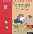 T'choupi a la ferme t.4