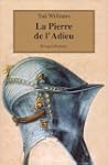 Pierre de l'adieu (la)