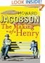 The Making of Henry