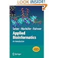Applied Bioinformatics: An Introduction by Paul Maria Selzer, Richard Marh�fer, and Andreas Rohwer